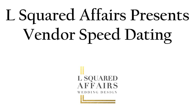 L Squared Affairs Presents Wedding Vendor Speed Dating_Sacramento_Wedding_Show