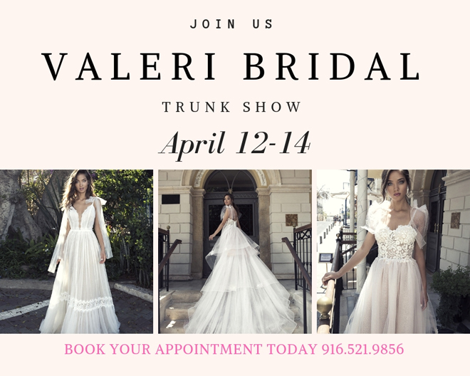 Valeri Bridal Trunk Show | Diamond Bridal Gallery | Sacramento Wedding Gowns