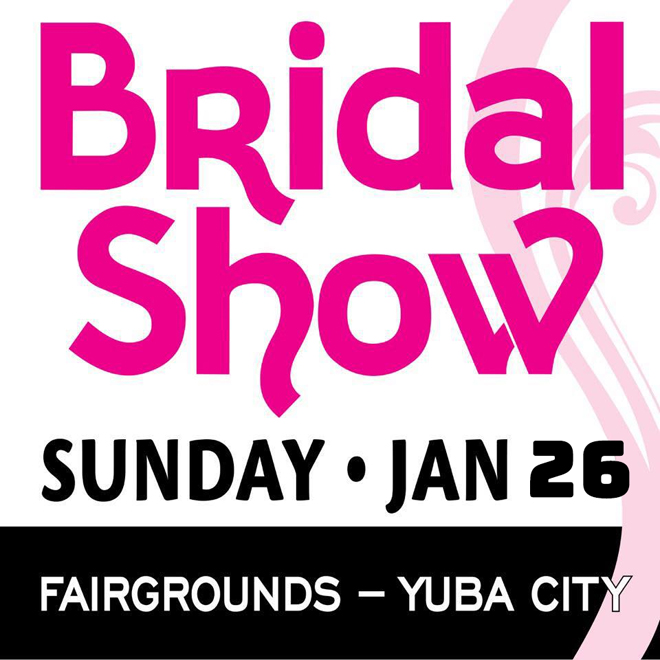 Yuba Sutter Bridal Show | Sacramento Wedding Show